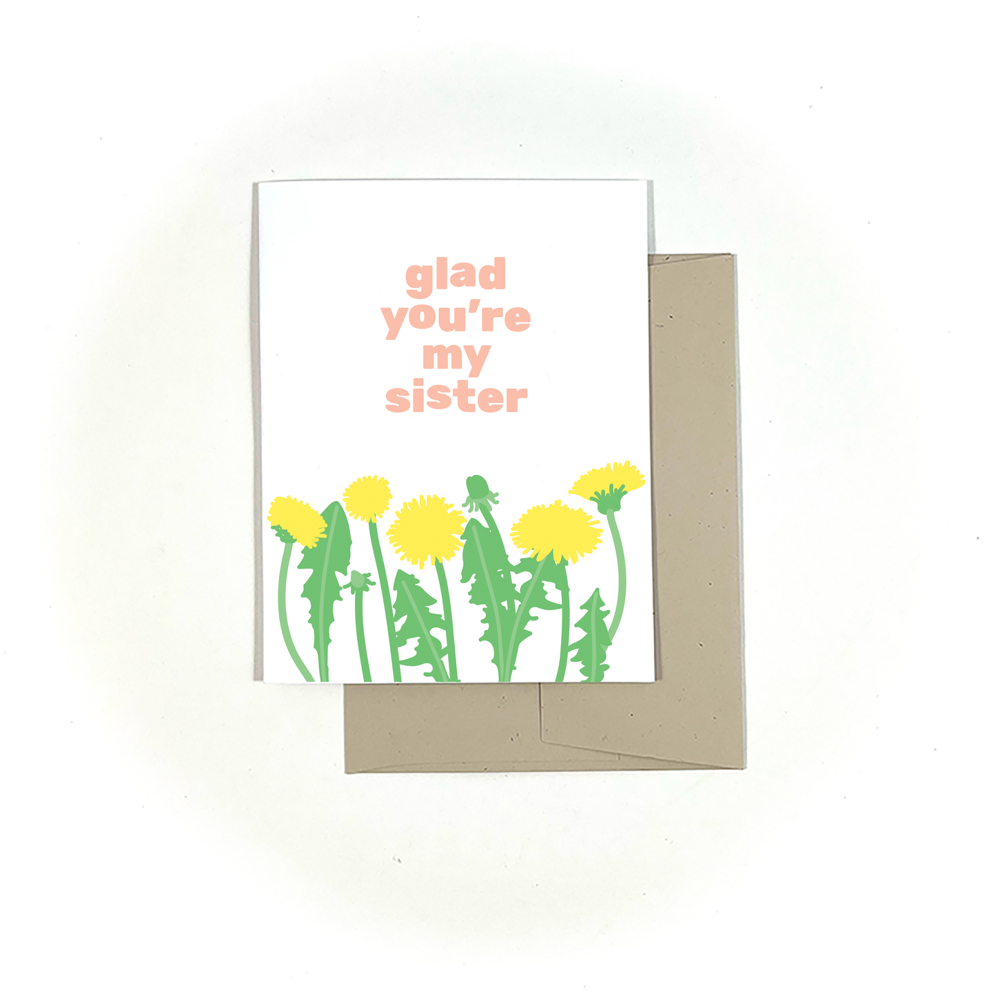 Glad You're My Sister Card