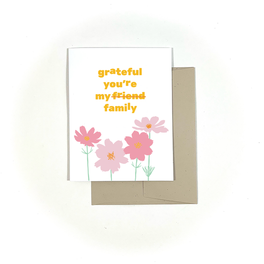 Grateful You're My Family Card