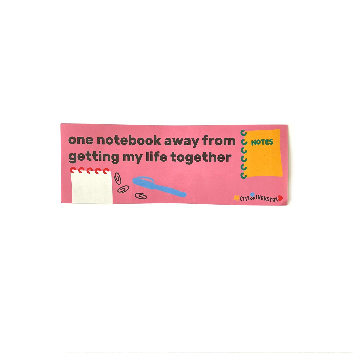 One Notebook Away Bumper Sticker