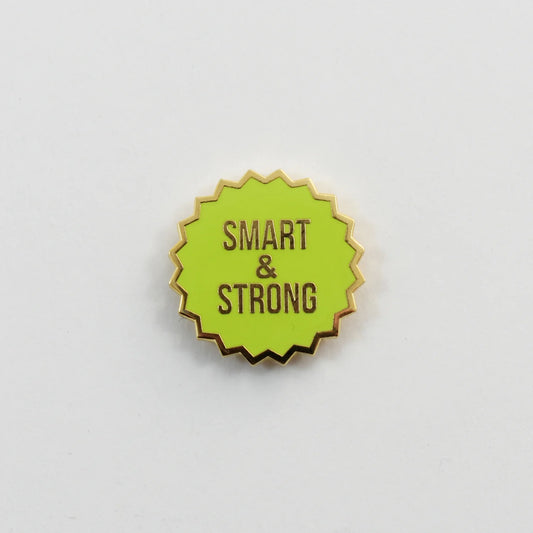 Smart & Strong Enamel Pin